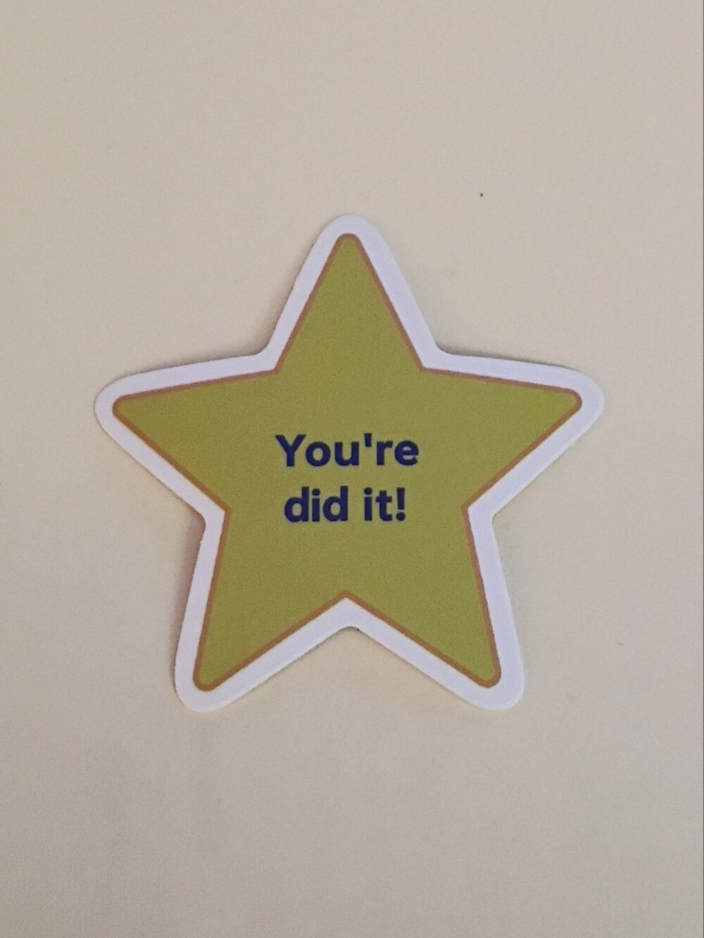 10/$10 Stickers - You're Did It! Yellow Star Meme